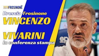 Conferenza stampa VIVARINI pre Brescia Frosinone quotAbbiamo lavorato tanto e sappiamo cosa farequot [upl. by Herald]