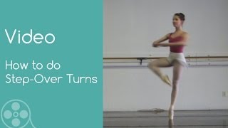 How to do StepOver Turns in Classical Ballet [upl. by Nyasuh]