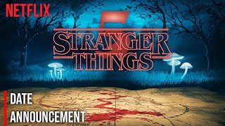 Stranger Things Season 5 Release Date amp Trailer  Announcement  Netflix [upl. by Elset]