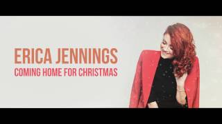 Erica Jennings  Coming home for Christmas [upl. by Ilene517]