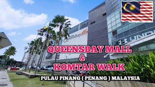 QUEENSBAY MALL amp KOMTAR WALK PULAU PINANG  PENANG  MALAYSIA 🇲🇾  2 MALL PILIHAN DI PENANG ⁉️ [upl. by Adnirol]