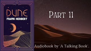 Part 11  Book 1  Dune  Audiobook  Frank Herbert [upl. by Autum827]