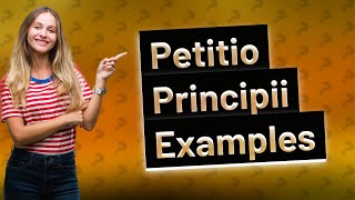 What is fallacy of Petitio Principii examples [upl. by Aleb452]