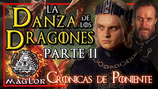 ⚔️ La Danza de los Dragones 🐲 PARTE II  Crónicas de Poniente HouseoftheDragon [upl. by Namrac]