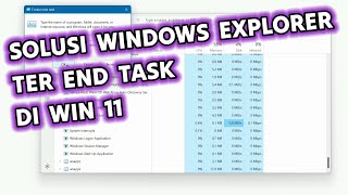 Solusi Windows Explorer di Win 11 Yang Ter End TaskTidak Sengaja Di End Task Di Task Manager Win 11 [upl. by Edveh82]