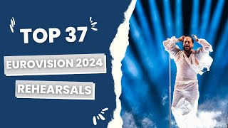 Eurovision 2024 Top 37 After Rehearsals [upl. by Hubey]