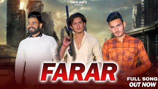 FARAR  OFFICIAL SONG  फरार  SHIVAM GHARBRA  VIRUS JAAT X  New SONG [upl. by Leitnahs]