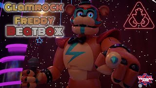 Glamrock Freddy Beatbox [upl. by Ajssatan]