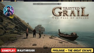 TAINTED GRAIL The Fall of Avalon  Gameplay Walkthrough  Prologue The Great Escape [upl. by Ardnossak]