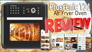 Proscenic T31 Air Fryer Oven Test amp Review [upl. by Ramuk]