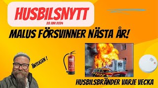 Husbilsnytt 286  Malus försvinner  Husbilsbränder ökar  Skaffa Brandsläckare o brandvarnare [upl. by Ennaeerb]