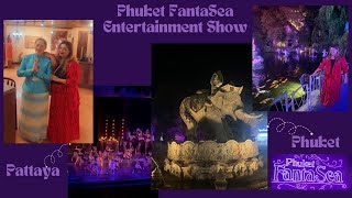 Phuket FantaSea Entertainment Show [upl. by Jaeger]