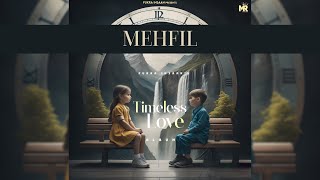 MEHFIL  FUKRA INSAAN  Official Audio   TIMELESS LOVE [upl. by Aihcsrop]