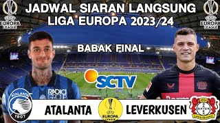 Jadwal Final Liga Europa Live SCTV  ATALANTA vs LEVERKUSEN  UEL 202324 [upl. by Akemat]