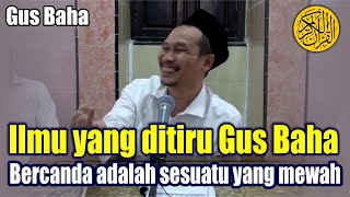 Bercanda adalah sesuatu yang mewah Kebahagiaan itu sederhana  Ngaji Gus Baha Terbaru Damaran [upl. by Abbate312]