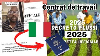 Visa Italie Décret Flussi 2025 contrat travail [upl. by Eibrik612]