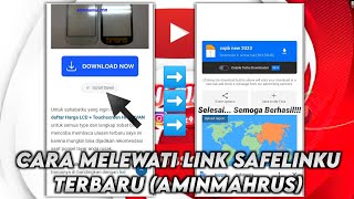 Cara Melewati Link Safelinku New AminMahrus [upl. by Annodas463]