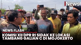 Usai Diprotes Ratusan Warga Komisi XII DPR RI Kunker ke Mojokerto Sidak Tambang Galian C [upl. by Scevor]