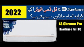 Dawlance DC Inverter AC 15 Ton 18 Chrome Pro Price in Pakistan  Dawlance Full DC inverter 2022 [upl. by Ettennal]