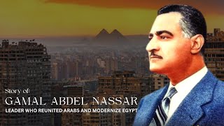 Uncovering the Hidden Legacy of Gamal Abdel Nasser [upl. by Labanna486]