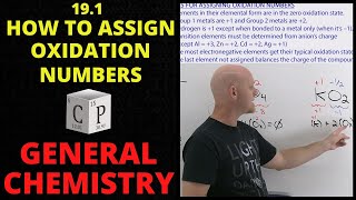 191 How to Assign Oxidation Numbers  General Chemistry [upl. by Ragen]