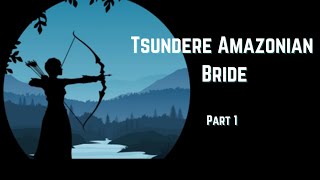 F4M Tsundere Amazonian Bride Part 1 ASMR Roleplay Fantasy Tsundere [upl. by Margherita557]