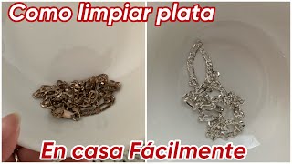 COMO LIMPIAR PLATA EN CASA MUY FACILMENTE JOYAS [upl. by Conger]