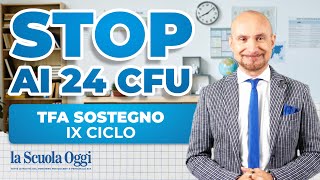 TFA Sostegno IX Ciclo Stop ai 24 CFU il MUR fa chiarezza [upl. by Nertie]