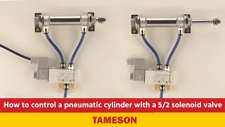 How to control a pneumatic cylinder with a 52 solenoid valve  Tameson [upl. by Attenod]