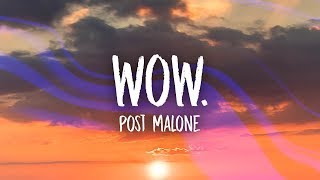 Post Malone  Wow Lyrics [upl. by Krefetz981]