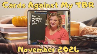 Cards Against My TBR 42 November TBR [upl. by Ayot926]