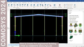 How to Create Preengineered Building  PEB in COMOSYS 2024Part08 [upl. by Morty788]