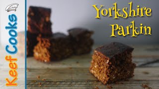 Yorkshire Parkin [upl. by Odraude]