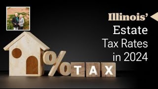 How High Are Illinois’ Estate Tax Rates in 2024 [upl. by Jovia624]