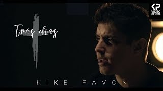 Kike Pavón  Tres días Video Oficial  Versión Acústica [upl. by Enelram]