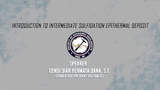 quotIntroduction to Intermediate Sulfidation Epithermalquot  SEGUGM SC Online Course [upl. by Zelten]