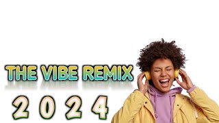 THE VIBE REMIX 2024  DOUBY MIX feat WEEZY BEATZ [upl. by Oinotnaocram958]