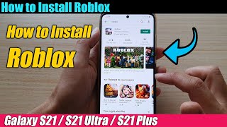 How to Install Roblox on the Galaxy S21UltraPlus [upl. by Cesar976]