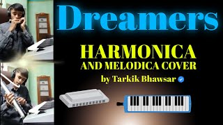 Dreamers  harmonica and melodica cover  latest cover song [upl. by Kisung139]