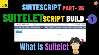 SuiteScript Tutorial  Suitelet  Build  1  Introduction to Suitelet  NetSuite [upl. by Aisirtap343]