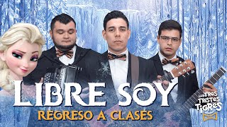 Libre soy  PARODIA de regreso a clases [upl. by Laina938]