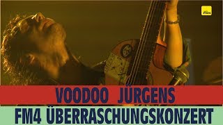 Voodoo Jürgens  live  FM4 Überraschungskonzert 2017 full [upl. by Nymrak442]