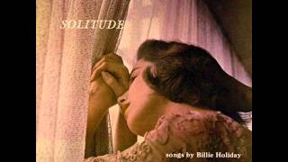 Billie Holiday  Solitude [upl. by Ardied]