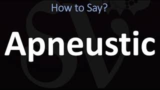 How to Pronounce Apneustic CORRECTLY [upl. by Tirrej95]