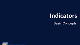 Indicators Basic Concepts [upl. by Elleryt]