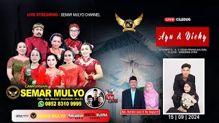 🔴 Live 150924 Campursari SEMAR MULYO 085283109995  Pernikahan  Ayu amp Dicky  PONO Sound System 2 [upl. by Atirres]