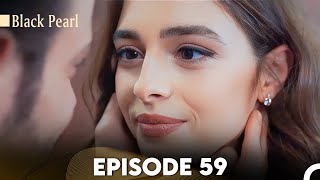 Black Pearl Episode 59 FULL HD [upl. by Brodench]