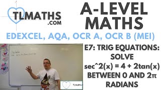 ALevel Maths E753 Trig Equations Solve sec2x  4  2tanx between 0 and 2π radians [upl. by Nitnerb]