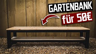 Gartenbank für 50€ selber bauen [upl. by Onez]