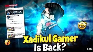 Xadikul Gamer কি সত্যি BACK করবে🤔 নাকি সবাই নাটক😡 Xadikul Gamer is Back😈 [upl. by Anstice]